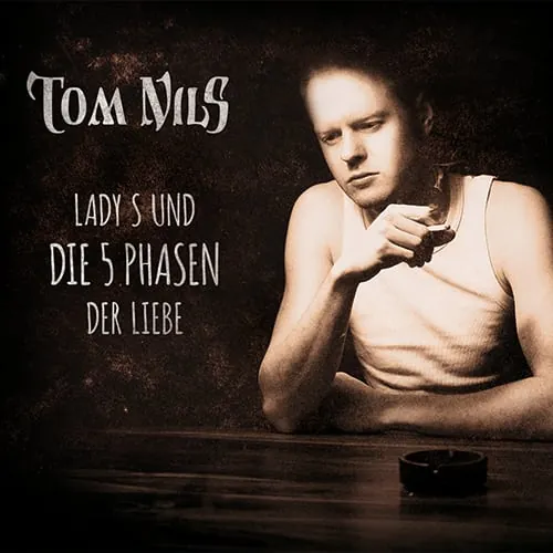 Cover: Tom Nils – Lady S und die 5 Phasen der Liebe